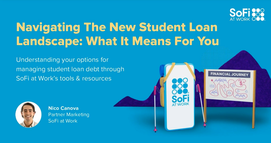 Click to play webinar in a new window/tab Webinar: The New Student Loan Landscape